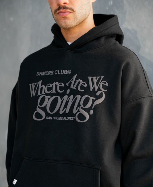 Hoddie Where Are We Going?